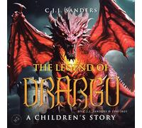 The Legend of DRARGO: A Children's Story