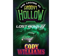 The Legend of Groovy Hollow: Lost Boys