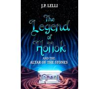The Legend of Hollok: And the Altar of the Stones