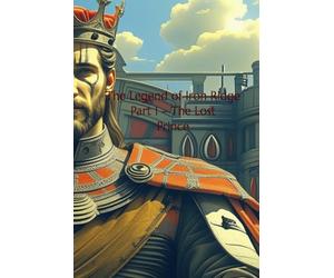 The Legend of Iron Ridge: Part 1: The Lost Prince