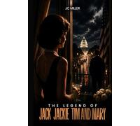 The Legend of Jack, Jackie, Tim and Mary