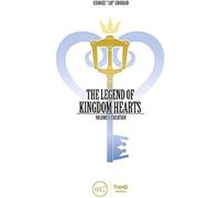 The Legend Of Kingdom Hearts Volume 1: Creation