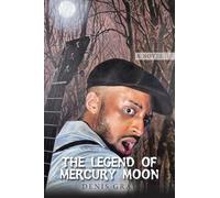 THE LEGEND OF MERCURY MOON