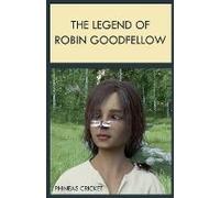 The Legend Of Robin Goodfellow