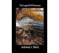 The Legend Of Romance: Open Your Heart