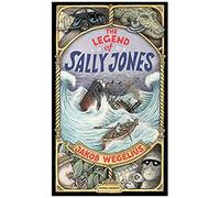 The Legend Of Sally Jones: Graphic Novel