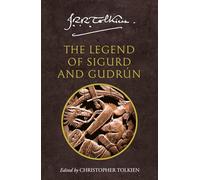 J.R.R. (John Ronald Reuel) Tolkien – The Legend of Sigurd and Gudrún – Roman – Poche
