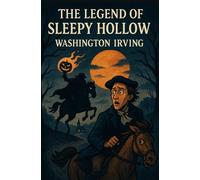 The Legend of Sleepy Hollow
