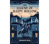 The Legend of Sleepy Hollow