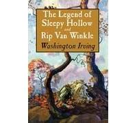 The Legend Of Sleepy Hollow And Rip Van Winkle
