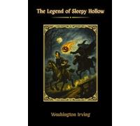 The Legend of Sleepy Hollow Illustrated: Complete With Audiobook - An Illustrated Classic with QR Code Access for Students, Classrooms, and Halloween Reading