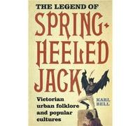 The Legend of SpringHeeled Jack by Karl Bell Karl Bell, (Auteur)