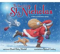 The Legend of St. Nicholas: A Story of Christmas Giving