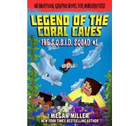 The Legend of the Coral Caves: An Unofficial Graphic Novel for Minecrafters (Volume 1)