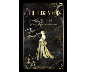 The Legend of The Dutchess: The Story That Lives On in Every Cocktail
