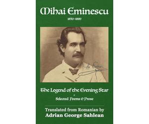 The Legend of the Evening Star: Selected Poems & Prose