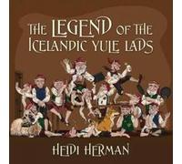 The Legend of the Icelandic Yule Lads - [Version Originale] Heidi Herman (Auteur)