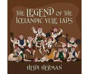 The Legend of the Icelandic Yule Lads - [Version Originale] Heidi Herman (Auteur)
