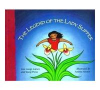 The Legend of the Lady Slipper Lise Lunge-Larsen, Margi Preus (Auteur)