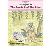 The Legend Of The Lamb And The Lion