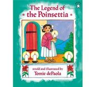 The Legend of the Poinsettia by Tomie DePaola Tomie De Paola (Auteur)