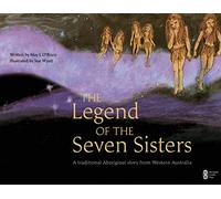 The Legend of the Seven Sisters: A Traditional Aboriginal Story from Western Australia