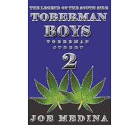 The Legend of the South Side TOBERMAN BOYS: TOBERMAN STREET 2