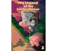 The Legend Of The Zombie Pigman Book 2