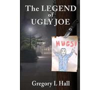 The Legend of Ugly Joe