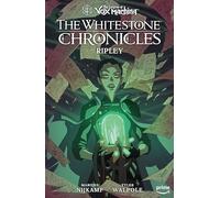The Legend of Vox Machina: The Whitestone Chronicles – Volume 1 – Ripley – Dark Horse Comics