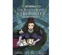 The Legend of Vox Machina: The Whitestone Chronicles Volume 3--The Briarwoods - Marieke Nijkamp - Dark Horse Books - ebook (ePub illustré) - Livre