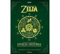 The Legend Of Zelda - Hyrule Historia