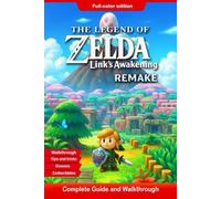 The Legend of Zelda: Link’s Awakening Remake Definitive Complete Guide & 100% Walkthrough (All Dungeons, Bosses, Collectibles - Switch Remake + DX)