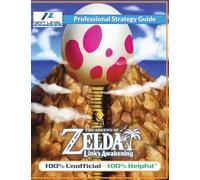 The Legend of Zelda Links Awakening Strategy Guide (Full Color): 100% Unofficial - 100% Helpful Walkthrough