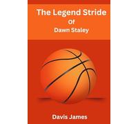 The Legend Stride Of Dawn Staley: Get to know more about her early life, achievements and lots more.