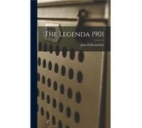 The Legenda 1901 - John D Rockefeller - Creative Media Partners LLC - Livre en Anglais John D RockefellerJohn D Rockefeller (Auteur)