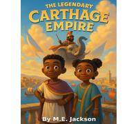 The Legendary Carthage Empire: Discover Africa’s Great Empires