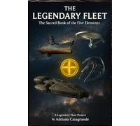 The Legendary Fleet: The Sacred Book of the Five Elements