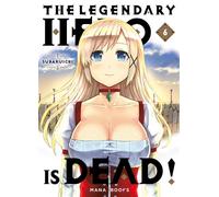 The Legendary Hero is Dead T06 - Subaruichi - Mana Books - broché - Manga