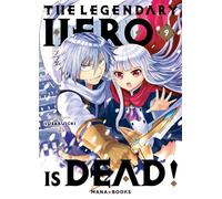 The Legendary Hero is Dead T09 - Subaruichi - Mana Books - broché - Manga