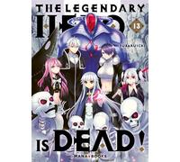 The Legendary Hero is Dead T13 - Subaruichi - Mana Books - broché - Manga