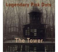 The Legendary Pink Dots - Tower