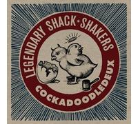 The Legendary Shack Shakers - Cockadoodledeux [Vinyl]