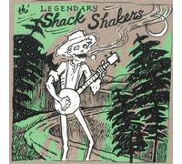The Legendary Shack Shakers - Dump Road Yodel