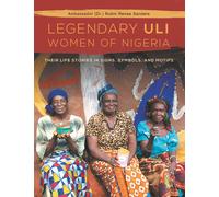 The Legendary Uli Women Of Nigeria