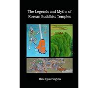 The Legends and Myths of Korean Buddhist Temples