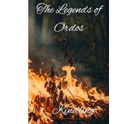 The Legends of Ordos: Kindling