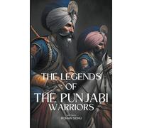 The Legends Of Punjabi Warriors