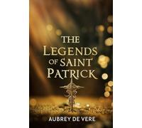 The Legends of Saint Patrick