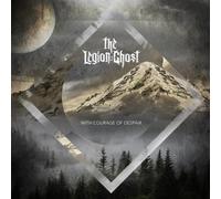 Legion: Ghost - With Courage Of Despair [Cd]